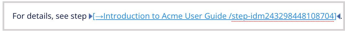 Example of a cross-reference to a step in a procedure, after being added to a topic.
