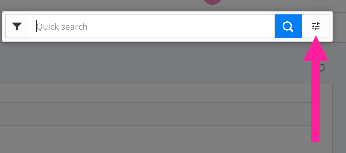 Quick search bar. A callout arrow points to the funnel icon at the far-right side of the bar.